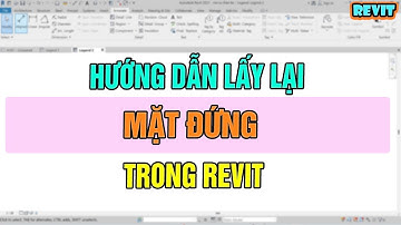 NVT Grab | LẤY LẠI MẶT ĐỨNG TRONG REVIT