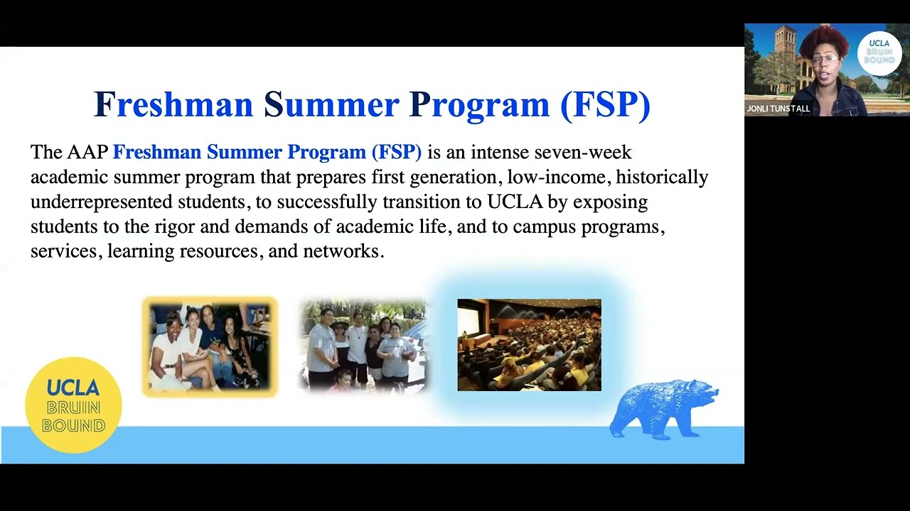 AAP Freshmen Summer Program: Transition to Bruin - The Academic Advancement Program (AAP) offers a seven-week academic course called the Freshmen Summer Program (FSP) that prepares first-generation, low-income a