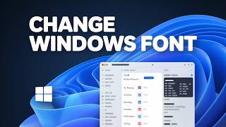 Change Windows 11 System Font Easily (Step-by-Step Tutorial)