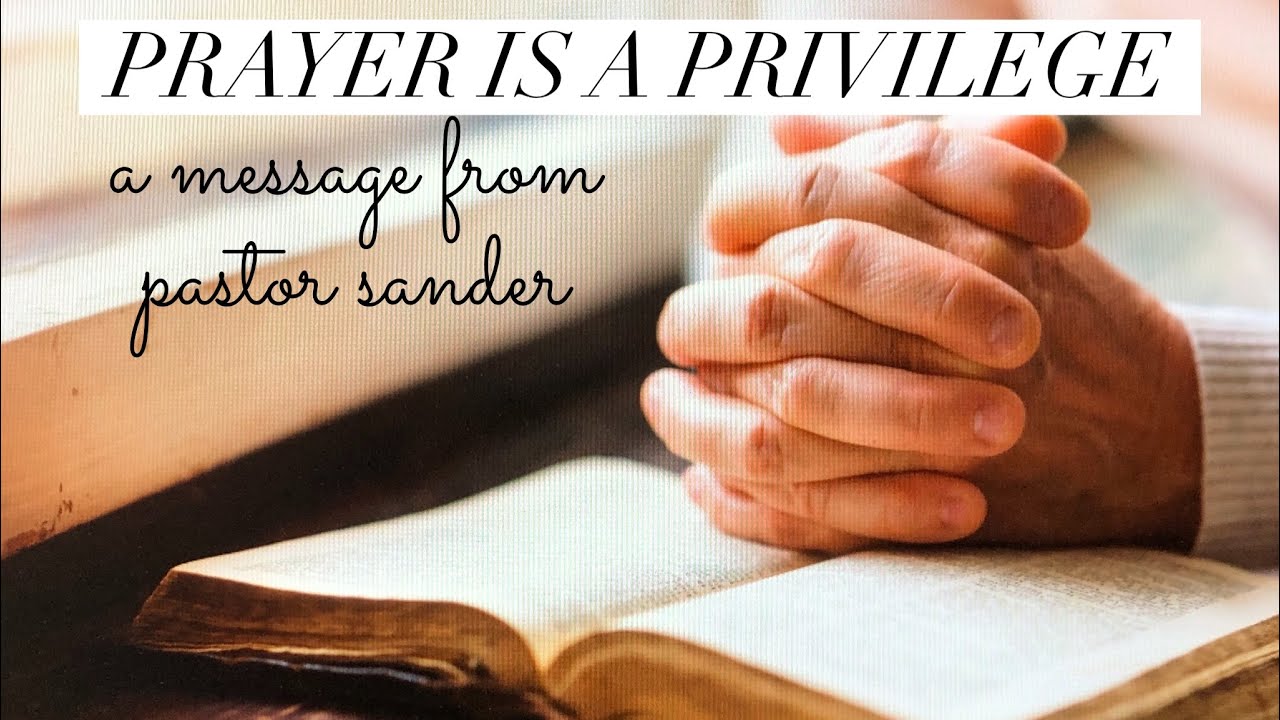 Prayer is a Privilege YouTube