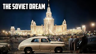 The Soviet Dream