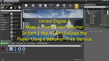 UE4 - First Person Shooter Part 1 AI Bot Follows Using Behavior Tree Service