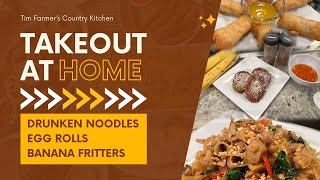 Homemade Takeout: Drunken Noodles, Banana Fritters & Egg Rolls (#1152)