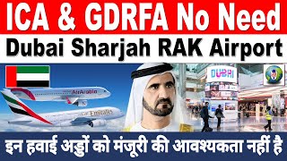 ICA & GDRFA APPROVAL NO NEED | DUBAI  SHARJAH  RAK AIRPORT | OUTSIDE UAE RESIDENT | LIVE TALK DUBAI