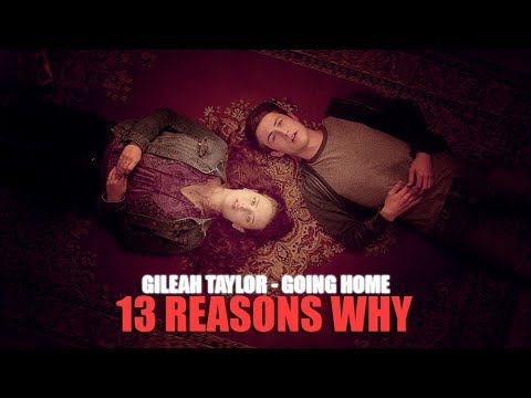 Gileah Taylor - Going Home (Lyric video) • 13 Reasons Why | S1 Soundtrack