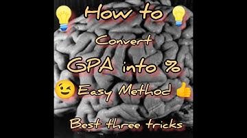 How to convert GPA into Percentage / GPA into Percentage with simple tricks.