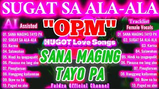 SUGAT SA ALA-ALA | SANA MAGING TAYO PA | OPM HUGOT LOVE SONGS 💔 | 80’s Soft Rock Ballad | MP GROUP screenshot 2