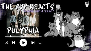 Reacting to PLAYING GOD & G.O.A.T.  Polyphia | THE CUP REACTS | Episode 4