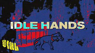 Vial - Idle Hands Official Lyric Video