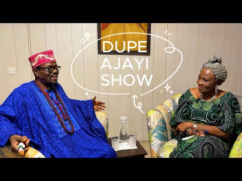 The Dupe Ajayi Show ft. Chief Tola Adeniyi | Veteran Journalist & Pen General