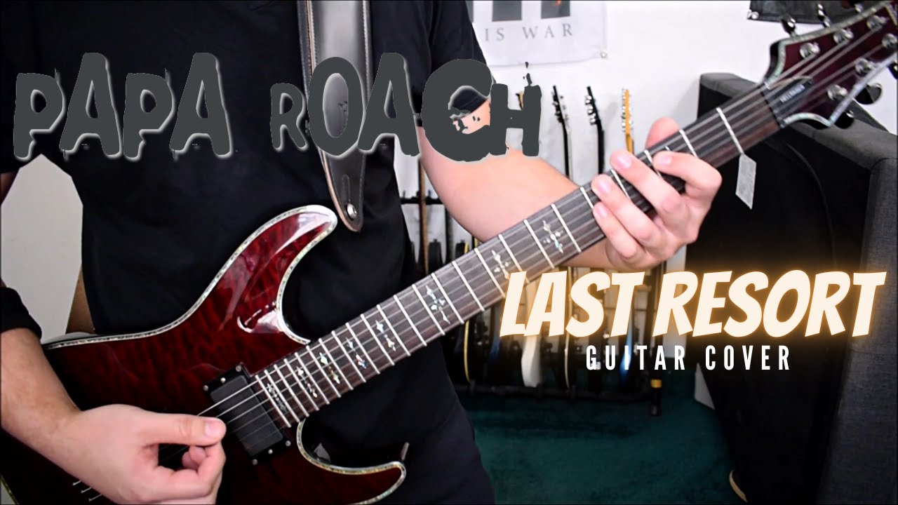 Papa Roach Last Resort (Guitar Cover) YouTube