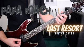 Papa Roach  Last Resort guitar Cover