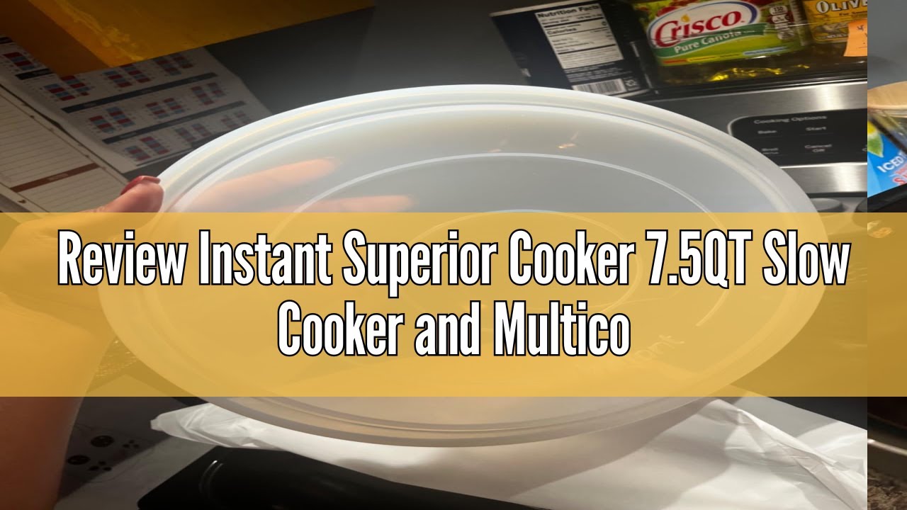 Review Instant Superior Cooker 7.5QT Slow Cooker and Multicooker, 4-in-1 Functions, Sears/Sauté, Slo