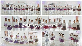 So Long, Farewell - The Sound of Music || Ballet - 'On Pointe' Ballet School
