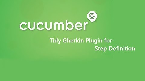 7. Cucumber Framework || Tidy Gherkin || Step Definition Plugin.