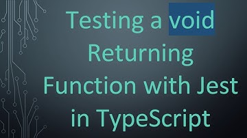 Testing a void Returning Function with Jest in TypeScript