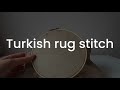 How to do Turkish rug stitch