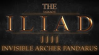 The Iliad by Homer: Book 4: Invisible Archer Pandarus + Commentary (Audiobook w/ music & Sfx)