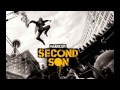 Infamous Second Son Soundtrack Full Soundtrack