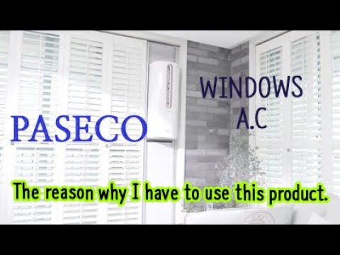 Why Do You Have To Use A Windows Air Conditioner Paseco Smart Home Appliances Dual Inverter 