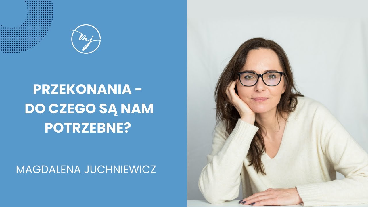 Przekonania - do czego są nam potrzebne? - YouTube