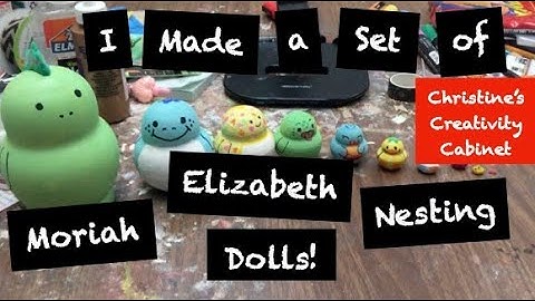 I Made a Set of Moriah Elizabeth Nesting Dolls!