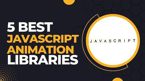 Best Javascript Animation Libraries | Jeevisoft |