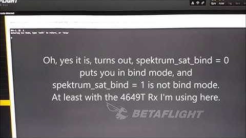 Betaflight 3.2.1 Spektrum 4649T Rx bind issue