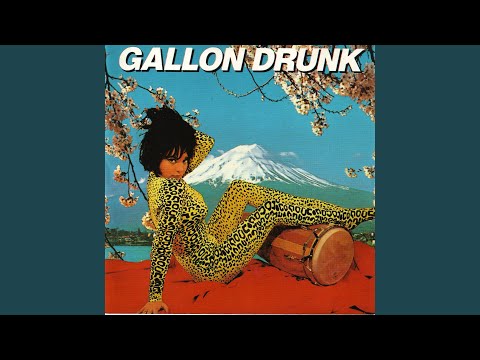 Gallon Drunk — Gallon Drunk (7" Version)