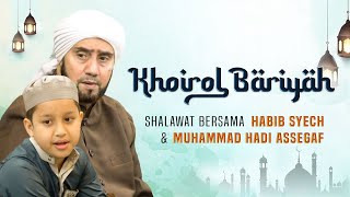 Khoirol Bariyah - Habib Syech Bersama Muhammad Hadi Assegaf Live Bustanul Asyiqin