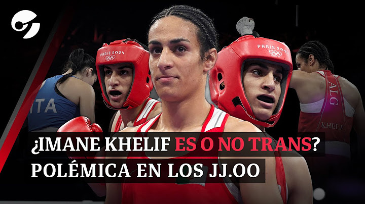 Juegos Olímpicos| Imane Khelif, la boxeadora de Argelia cuestionada por su género