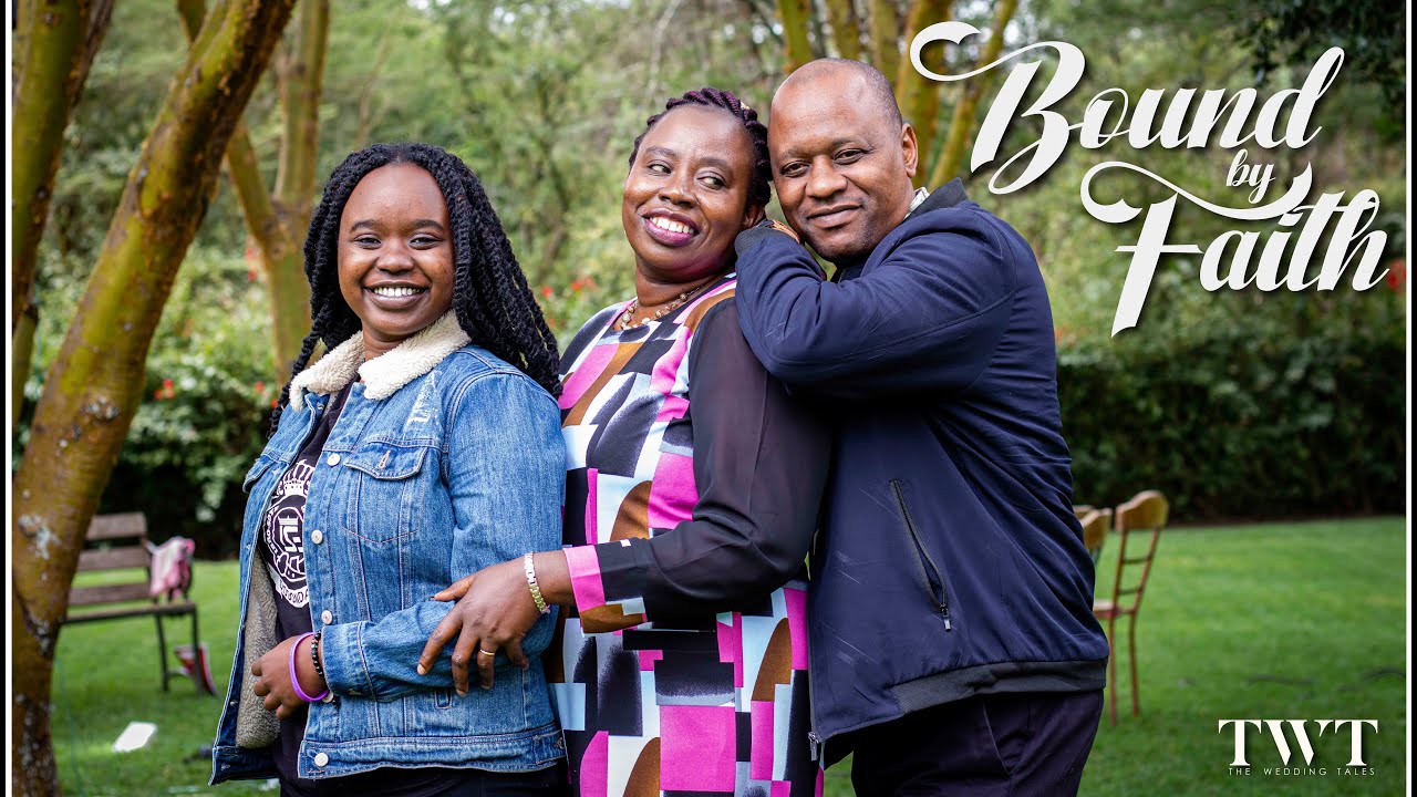 Bound By Faith   The Mburu's Story   TWT Part 1