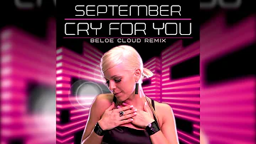 September - Cry for You (Beloe Cloud Remix)