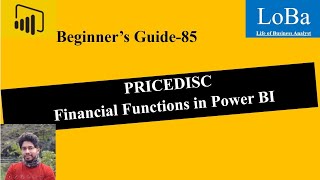 Power BI PRICEDISC function | Price of a discounted security in PBI | Bond price calculation in PBI