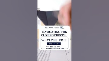 Navigating the closing process