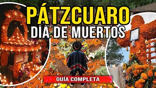 PÁTZCUARO DIA DE MUERTOS  MICHOACAN Tzintzuntzan, Tzurumútaro, Cuanajo, Isla de Janitzio y más