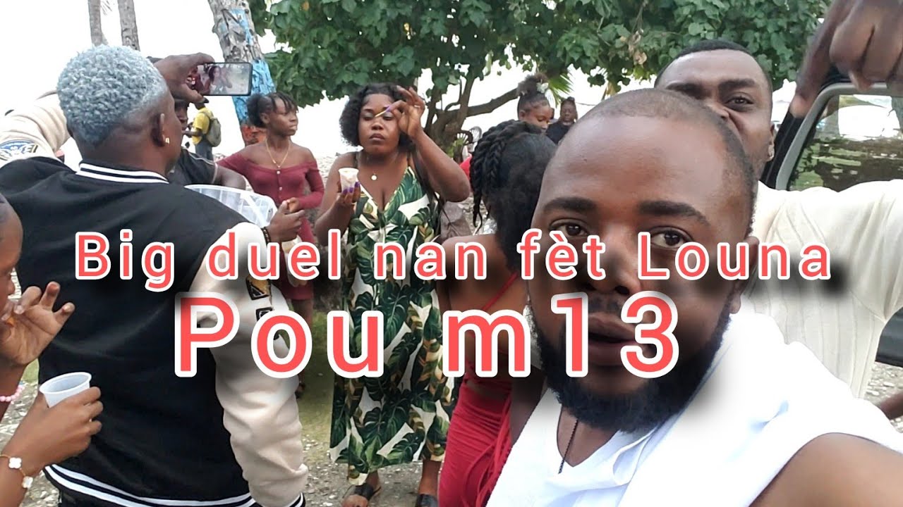 GWO DUEL NAN FÈT MADAM LOUNA POU M13