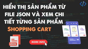 05 - Hiển thị sản phẩm từ file JSON và xem chi tiết từng sản phẩm | Shopping Cart