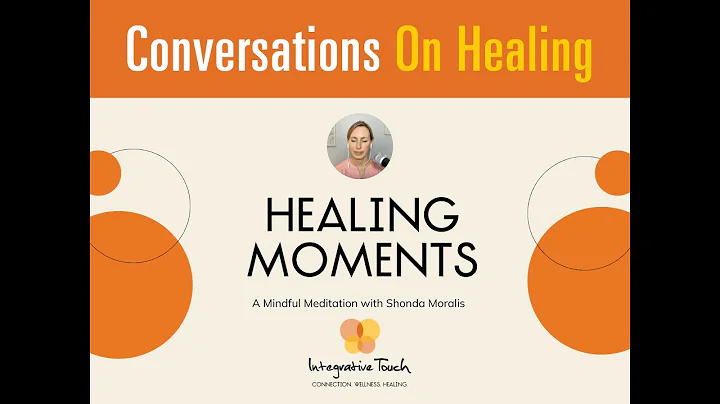 Healing Moment: A Mindful Meditation with Shonda Moralis