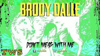 Brody Dalle - Don't Mess With Me [OFFICIAL AUDIO]