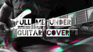 Pull me under - Dream theater/Guitar cover