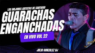 Guarachas Enganchadas Vol 22 / En Vivo | JULIO GONZALEZ DJ