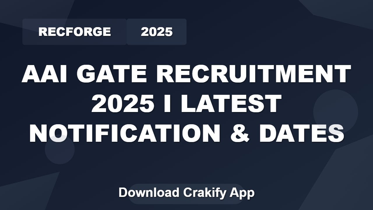 AAI Recruitment 2025 via GATE | Download Notification & Important Dates