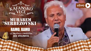 Video thumbnail of "MUHAREM SERBEZOVSKI - RAMO,RAMO DRUZE MOJ | UZIVO | (ORK  ACE STOJNEVA) | 2023 | KAFANSKO VECE"