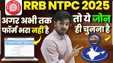 RRB NTPC 2025 | Safe Zone, Graduate Post Preferences & Form Filling Details Explained