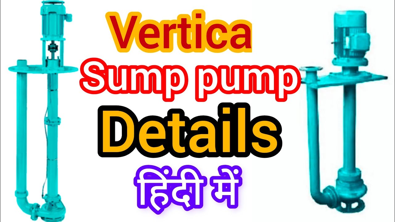 vertical sump pump details in Hindi Sump pump parts details pump 