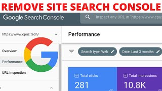 HOW TO  REMOVE SITE FROM GOOGLE SEARCH CONSOLE - REMOVE PROPERTY