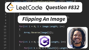 LeetCode #832 Flipping An Image | C# Solution