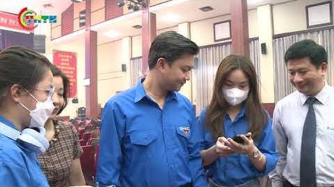 CHUYỂN ĐỘNG I Phát động cuộc thi trực tuyến tìm hiểu Nghị quyết Đại hội Đoàn toàn quốc lần thứ XII