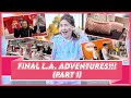 PART 1: LAST HURRAH IN LA WITH THE FAMBAM! | Small Laude